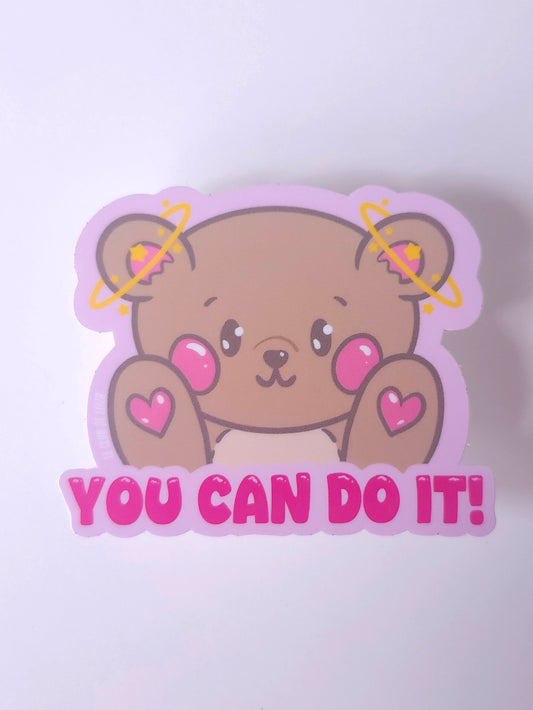 Teddy You Can Do It! - Vinyl Sticker