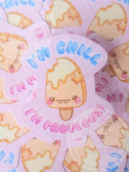 I'm Chill, I'm fabulous Popscicle - Vinyl Sticker