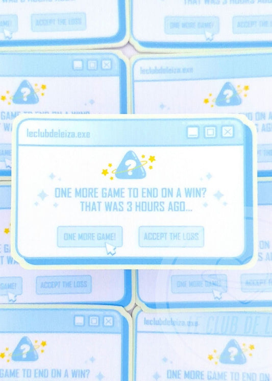 One More Game? - Vinyl Sticker