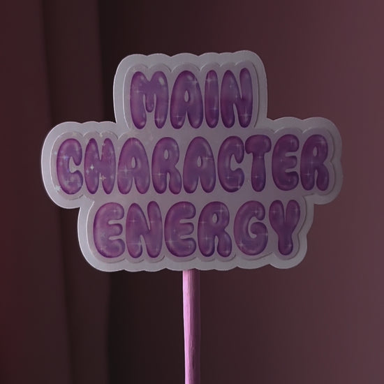 Main, Character, Energy, Slay, Attitude, Confidence, Stickers, Holographic, purple, stars, vinyl, IRL